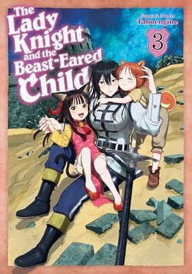 The Lady Knight and the Beast-Eared Child Vol. 3 von Taboengine 9798891609525