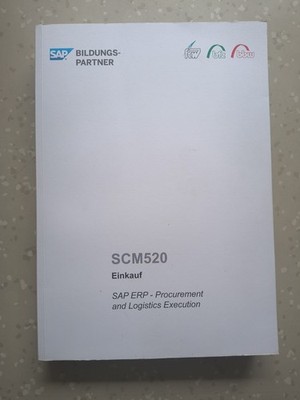 SCM520 Einkauf SAP ERP-Procurement and Logistics Exekution