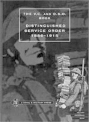 O'Moore Creagh  Distinguished Service Order  6th September 1886 to (Taschenbuch)