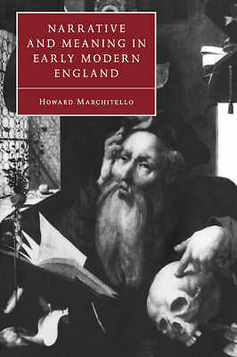 Narrative and Meaning in Early Modern England Browne's Skull and Other Histories