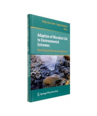 Adaption of Microbial Life to Environmental Extremes: Novel Research Results and