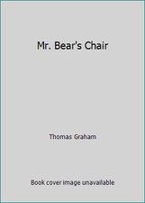 Mr. Bear's Chair by Thomas Graham