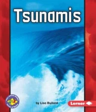 Tsunamis (Pull Ahead Books-Forces of Nature) - Paperback By Bullard, Lisa - GOOD