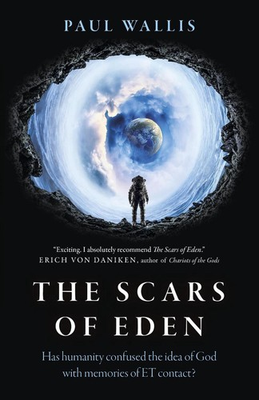 #ad #ad Scars of Eden The: Has humanity confused the idea of God with memories of ET co $19.06