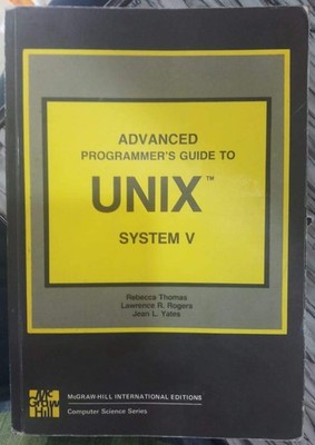 Advanced Programer's Guide to UNIX, System 5