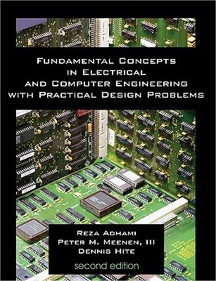 Fundamental Concepts in Electrical and Computer Engineering with Practical Desig