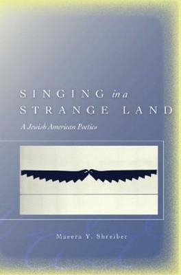 Maeera Y. Shreiber Singing in a Strange Land (Gebundene Ausgabe) (US IMPORT)