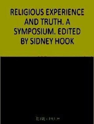 Religious Experience and Truth : A Symposium Paperback