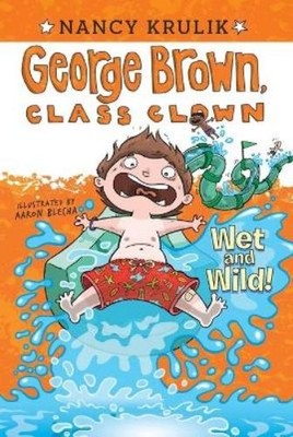 Nancy Krulik Wet and Wild! #5 (Taschenbuch) George Brown, Class Clown