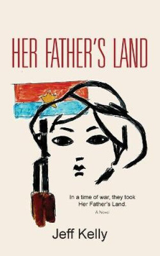 Thumbnail - Her Father's Land By Jeff Kelly