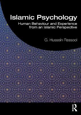 Islamic Psychology: Human Behaviour and Experience from an Islamic...