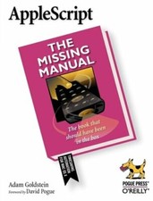 AppleScript: The Missing Manual by Adam Goldstein: New