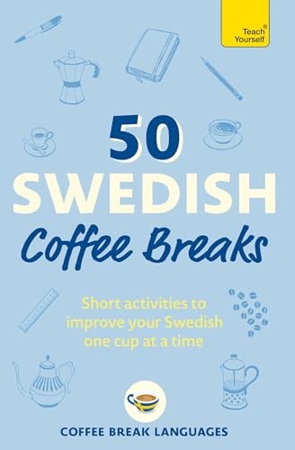 50 Swedish Coffee Breaks: Short activities to improve your Swedish one cup at a time (50 Coffee Breaks Series) - Image 5