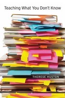 Teaching What You Don't Know | Therese Huston | Taschenbuch | Englisch | 2012