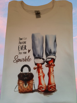 Don't Let Anyone Ever Dull Your Sparkle T-shirt 