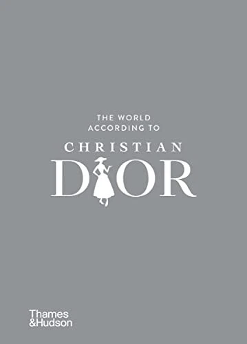 The World According to Christian Dior (The World According To...