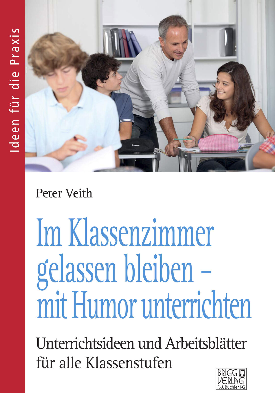 Thumbnail - Peter Veith / Klassenzimmer Gelassen Bleiben – Mit Humor Unterrichten
