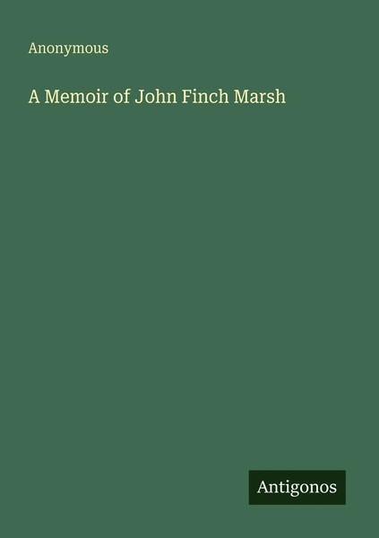 A Memoir Of John Finch Marsh Anonymous Taschenbuch Englisch 2025-image