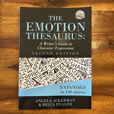 Emotion Thesaurus: A Writer's Guide to Character Expression 2nd Ed 