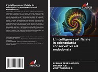 Reshma Teres Antony (U. A.) | L'intelligenza Artificiale In Odontoiatria...