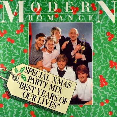 7'' MODERN ROMANCE Best Years Of Our Lives (Xmas Party Mix) WEA UK 1982 like NEW!