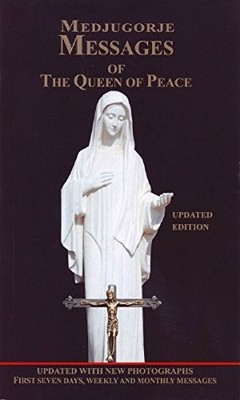 Messages of the Queen of Peace 2009 - paperback Information Centre ''MIR'' Med...