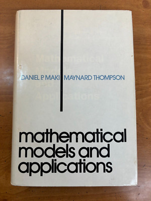 1973 Mathematical Models and Applications by Maki - HC DJ 1st Edition 1st Print