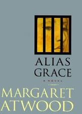 Alias Grace - hardcover, Margaret Atwood, 9780385475716