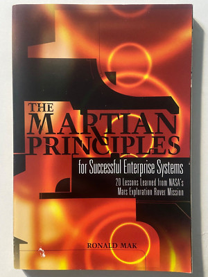 The Martian Principles for Successful Enterprise Systems: 20 Lessons Learned Fro