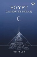Pierre Loti | Egypt (La Mort De Philae) | Taschenbuch | Englisch (2025)