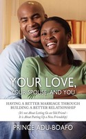 Your Love, Your Spouse, And You | Prince Adu-Boafo | Taschenbuch | Englisch