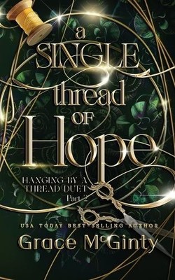 Grace McGinty A Single Thread Of Hope (Taschenbuch)