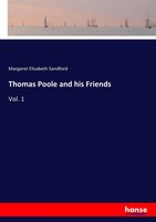 Thomas Poole And His Friends Vol. 1 Margaret Elizabeth Sandford Taschenbuch 2017