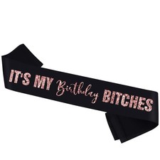 It  s My Birthday Bitches Sash with Rose Glitter, Birthday Queen Sash -Cheers ...