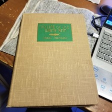 The Life of the White Ant by Maurice Maeterlinck (1939, Hardcover)