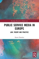 Public Service Media In Europe Law, Theory And Practice Karen Donders Buch 2023