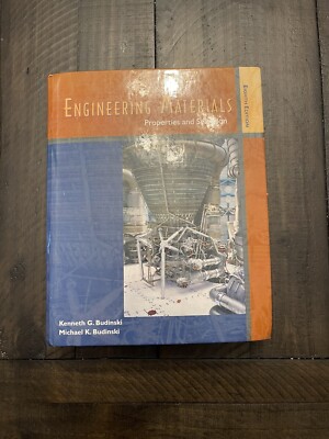 Engineering Materials Properties and Selection Kenneth G. Budinski