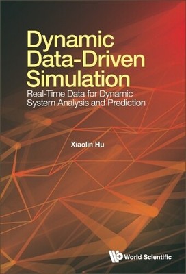 Xiaolin Hu Dynamic Data-driven Simulation: Real-time Data (Hardback) (UK IMPORT)