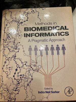 Methods in Biomedical Informatics: A Pragmatic Approach - Hardcover - GOOD