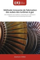 Abdelhalim Ferrak | MéThode Innovante De Fabrication Des Aubes Des Turbines à...