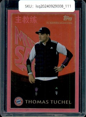 2024 Topps enum Thomas Tuchel /150 pink #FCBC-28