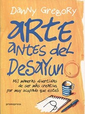 Arte antes del desayuno: Mil maneras..., Gregory, Danny