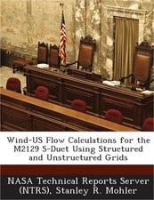 Wind-US Flow Calculations for the M2129 S-Duct Using Structured and Unstructured