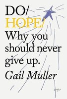 Do Hope | Why You Should Never Give Up. | Gail Muller | Englisch | Taschenbuch