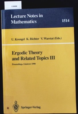 Ergodic Theory and Related Topics III. Proceedings of the International Conferen