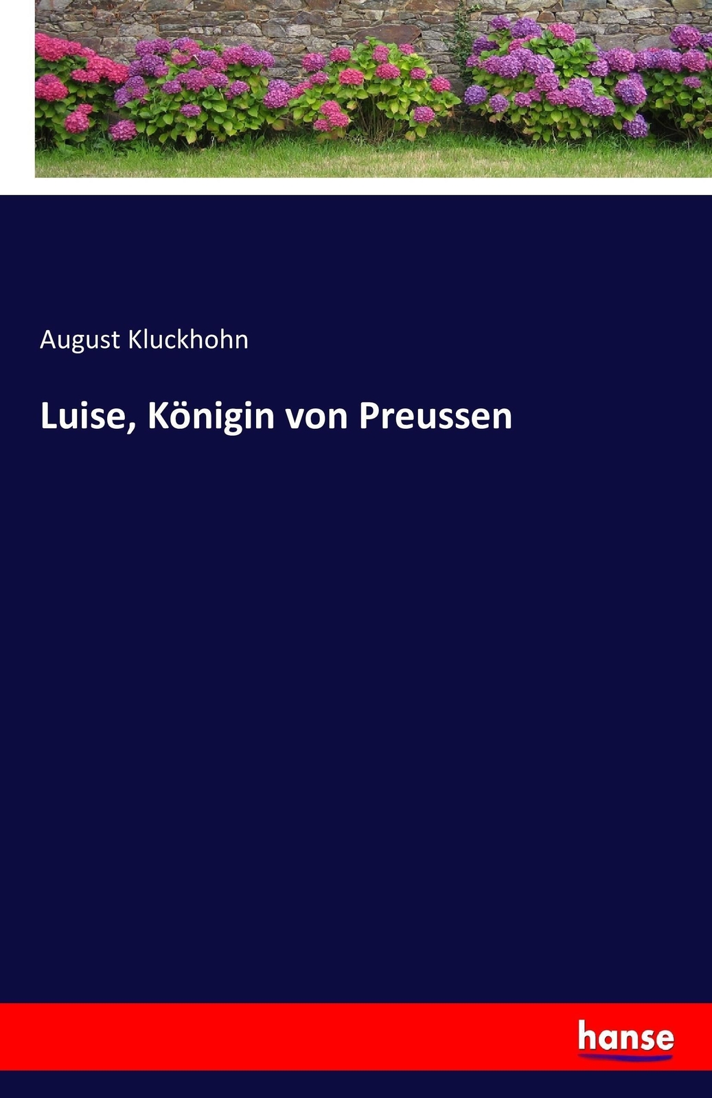 Thumbnail - August Kluckhohn | Luise, Königin Von Preussen | Taschenbuch | Deutsch
