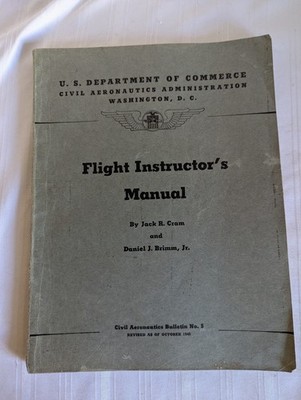 Flight Instructors' Manual Civil Aeronautics Association 1940 Bulletin No. 5