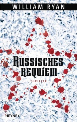 Russisches Requiem: Roman, William Ryan