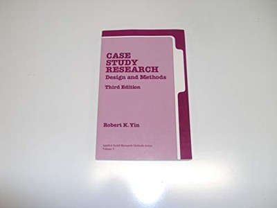 Case Study Research: Design and Methods: (Applied S by Yin, Robert K. 0761925538