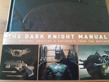 The Dark Knight Manual : Tools, Weapons, With All Decals ......